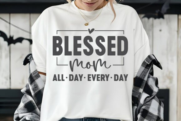 Blessed Mom All Day SVG: A Graphic Design Asset for Crafts and Local Branding