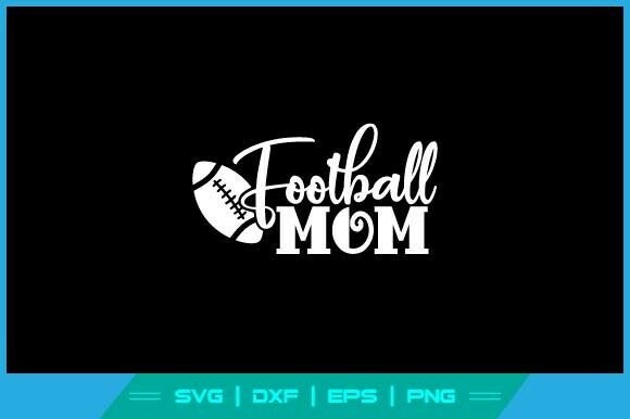 Football Mom Sports Fan Concept SVG File: A Versatile Graphic Design Asset for Crafts and Marketing