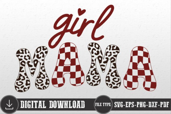 Girl Mama Mom Mother’s Day SVG Design for Crafts & Graphics