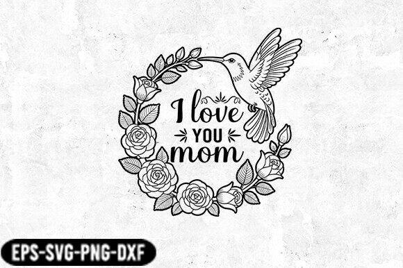 I Love You Mom Floral HamingBird SVG Review for Real Projects