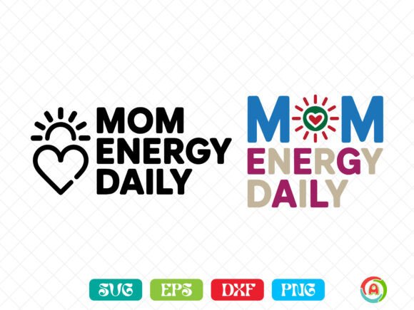 Mom Energy Daily SVG: A Versatile Graphic Design Asset for Local Business Branding
