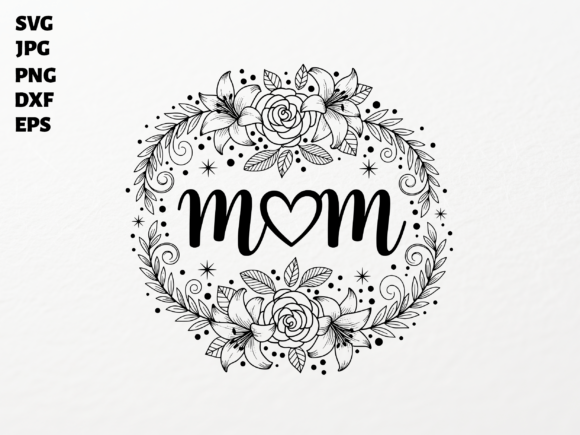 Mom Floral Wreath SVG for Cricut – A Versatile Graphic Design Asset