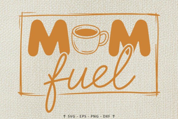 Mom Fuel Coffee SVG Mama Coffee Design Review for Real Projects
