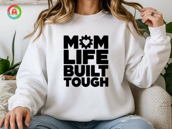 Mom Life Built Tough SVG – A Bold Graphic Asset for Crafts and Handmade Creations