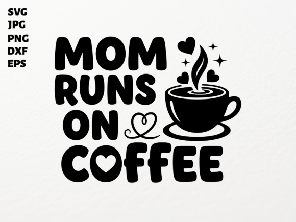 Mom Life Coffee Lover SVG for Cricut PNG – A Graphic Design Asset for Crafts and Branding