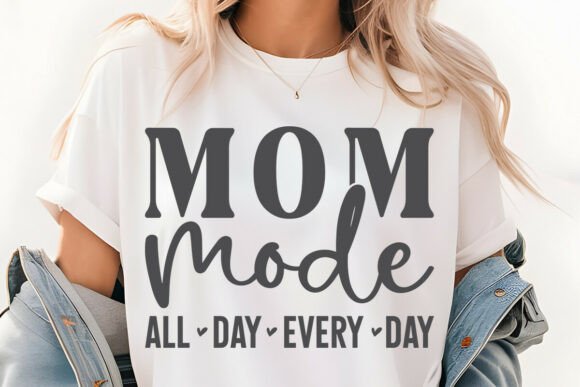 Mom Mode All Day SVG: A Versatile Graphic Design Asset for Crafts and Creative Projects