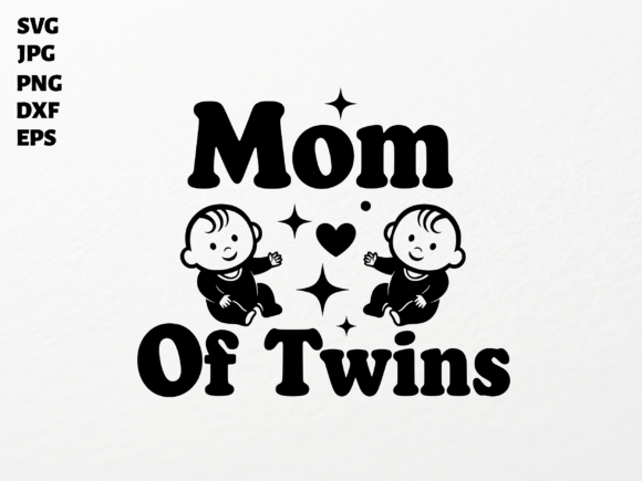 Mom of Twins SVG for Cricut Sublimation: A Versatile Graphic Design Asset for Crafts and Marketing