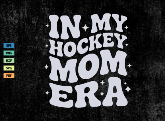 Retro in My Hockey Mom Era Shirt SVG PNG: A Graphics Asset for Crafts and Content Creators