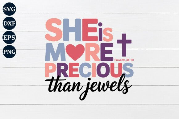 She Is More Precious Than Jewels SVG: A Versatile Graphic for Crafts and Commercial Use