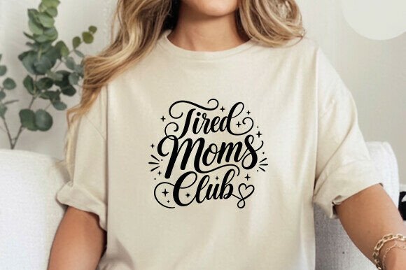 Tired Moms Club Svg: A Graphics Asset for Crafts and Mom-Centric Branding