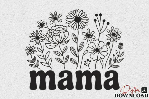 Wildflower Mama Mom Mother’s Day SVG: A Versatile Graphic Design Asset for Crafts and Local Branding